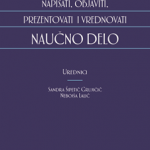 Napisati, objaviti, prezentovati i vrednovati naučno delo