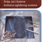 Radiološka mjerenja linija, osi i kultura koštano- zglobnog sustava