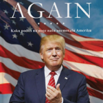 GREAT AGAIN - Kako podići na noge našu onemoćalu Ameriku
