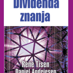 Dividenda znanja : stvaranje kompanija sa visokim učinkom kroz upravljanje znanjem kao vrednošću