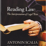 Reading Law: The Interpretation of Legal Texts