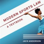 Modern Sports Law: A Textbook