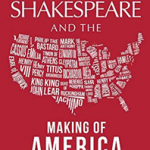 Shakespeare and the Making of America