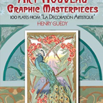 Art Nouveau Graphic Masterpieces: 100 Plates From "La Decoration Artistique, Dover Fine Art, History of Art
