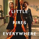 Little Fires Everywhere