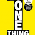 The One Thing : The Surprisingly Simple Truth Behind Extraordinary Results: Achieve your goals with one of the world's bestselling success books