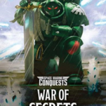War of Secrets (3) (Space Marine Conquests)