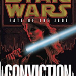 Star Wars Fate of the Jedi #7: Conviction