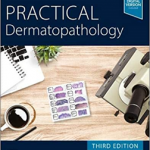 Practical Dermatopathology