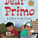 Dear Primo: A Letter to My Cousin