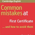 Common Mistakes at First Certificate - and how to Avoid them