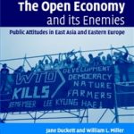 The Open Economy and Its Enemies: Public Attitudes in East Asia and Eastern Europe