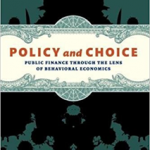 Policy and Choice: Public Finance through the Lens of Behavioral Economics