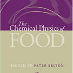 Chemical Physics of Food