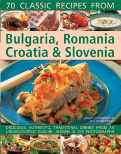 upload202112171936228714.png 70 Classic Recipes from Bulgaria,Romania - Slika 1
