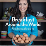 Breakfast Around the World: Food to wake up to
