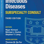 Washington Manual Infectious Disease Subspecialty Consult, 3rd edition