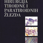 Hirurgija tiroidne i paratiroidnih žlezda