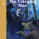 The Creeping Man Students Pack (Incl. Glossary + Cd)