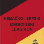 Nemačko-srpski medicinski leksikon = Deutsch - serbisches medizinlexikon