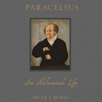 Paracelsus : An Alchemical Life