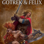 Gotrek & Felix: The Second Omnibus (2) (Warhammer Chronicles)