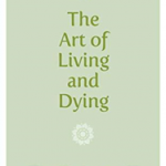 The Art of Living and Dying