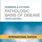 Robbins & Cotran Pathologic Basis of Disease10th Edition