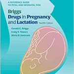 Drugs In Pregnancy And Lactation 12E  Cb