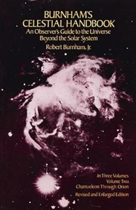 Burnham's Celestial Handbook: An Observer's Guide to the Universe Beyo