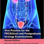 Viva Practice for the FRCS(Urol) and Postgraduate Urology Examinations