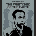 The Wretched of the Earth