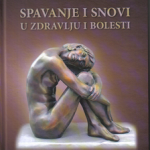 Spavanje i snovi u zdravlju i bolesti
