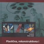 Plastična, rekonstruktivna i estetska hirurgija