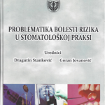 Problematika bolesti rizika u stomatološkoj praksi