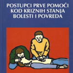 Postupci prve pomoći kod kriznih stanja bolesti i povreda