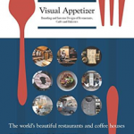Visual Appetizer: Branding and Interior Design of Restaurants, Cafés and Bakeries