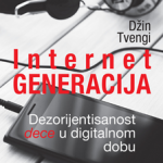 Internet generacija - Dezorijentisanost dece u digitalnom dobu