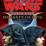 Dynasty of Evil: Star Wars Legends (Darth Bane)