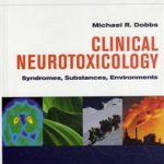 Clinical Neurotoxicology: Syndromes, Substances, Environments, Expert Consult - Online and Print