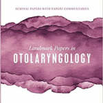 Landmark Papers Otolaryngology Lpi:Ncs P Mpg: Au