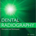 Dental Radiography: Principles and Techniques, 5 Ed