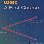 Mathematical Logic: A First Course (Dover Books on Mathematics)