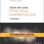 Dacie and Lewis Practical Haematology International Edition, 12th Edition