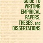 Guide to Writing Empirical Papers Theses and Dissertations