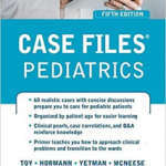 Case Files Pediatrics, Fifth Edition