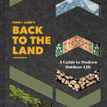 Farm + Land's Back to the Land