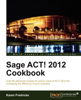 upload202112172010462678.jpg Sage ACT! 2012 Cookbook - Slika 1