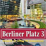 Berliner Platz 3. Lehr- und Arbeitsbuch. Deutsch im Alltag für Erwachsene. Zertifikatsband. (Lernmaterialien)