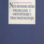 Z36319 Neurohirurški problemi u ortopediji i traumatologiji